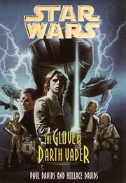 The Glove of Darth Vader (Paul and Hollace Davids)