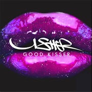 Good Kisser - Usher