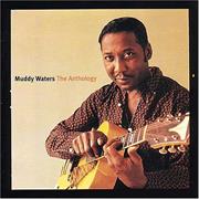 Muddy Waters- The Anthology