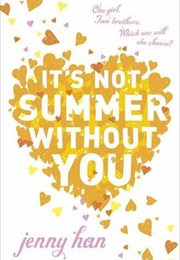 It&#39;s Not Summer Without You (Jenny Han)