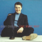 Love Won&#39;t Wait - Gary Barlow