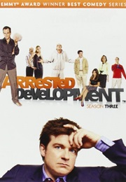 Arrested Development: Season Three (2006)
