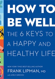 How to Be Well (Frank Lipman)