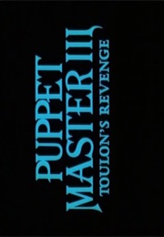 Puppetmaster III - Toulon's Revenge (1991)