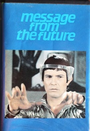 A Message From the Future (1981)