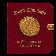 Good Charlotte - The Chronicles of Life and Death