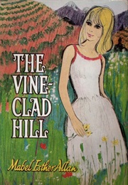 The Vine Clad Hill (Mabel Esther Allan)