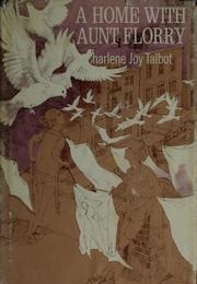A Home With Aunt Florry (Charlene Joy Talbot)