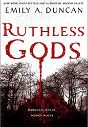 Ruthless Gods (Emily A. Duncan)