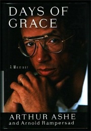 Days of Grace (ARTHUR ASHE WITH ARNOLD RAMPERSAD)
