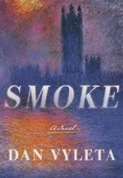 Smoke: A Novel (Dan Vyleta)