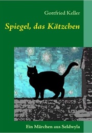 Spiegel Das Kätzchen (Gottfried Keller)