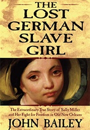 The Lost German Slave Girl (John Bailey)