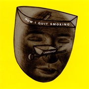 Lambchop - How I Quit Smoking