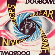 Dogbowl - Cyclops Nuclear Submarine Captain