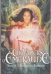 Les Chevaliers D&#39;émeraude - L&#39;héritage De Danalieth (Anne Robillard)