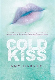Cold Kiss (Amy Garvey)