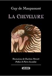 La Chevelure (Guy De Maupassant)
