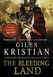 The Bleeding Land (Giles Kristian)