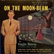 On the Moon-Beam - Vaughan Monroe