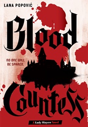 Blood Countess (Lana Popović)