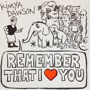 Kimya Dawson - Remember That I Love You