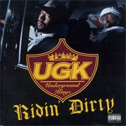 UGK - Ridin&#39; Dirty