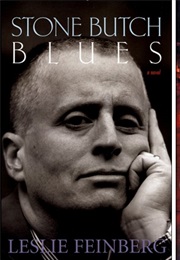 Stone Butch Blues (Leslie Feinberg)