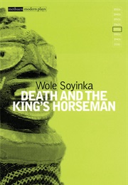 Death and the King's Horseman (Wole Soyinka)