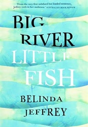 Big Fish, Little River (Belinda Jeffrey)