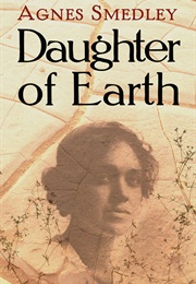 Daughter of Earth (Agnes Smedley)