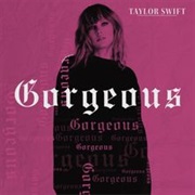 Taylor Swift - Gorgeous