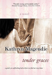 Tender Graces (Kathryn Magendie)