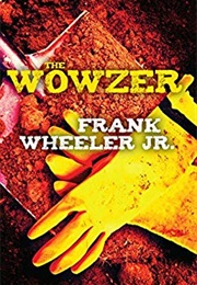 The Wowzer (Frank Wheeler, Jr)