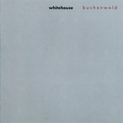 Whitehouse - Buchenwald