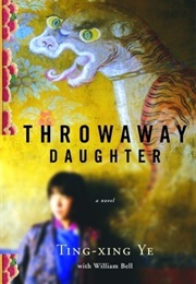 Throwaway Daughter (Ting-Xing Ye)