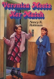 Veronica Meets Her Match (Nancy K. Robinson)