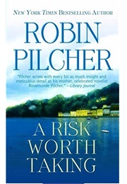 A Risk Worth Taking (Robin Pilcher)