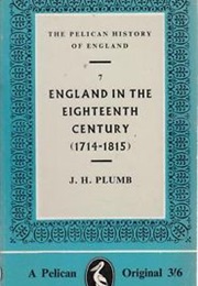 England in the Eighteenth Century (J.H. Plumb)