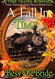 A Fall in Time (Bess McBride)