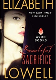 Beautiful Sacrifice (Elizabeth Lowell)