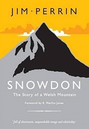 Snowdon: The Story of a Welsh Mountain (Jim Perrin)