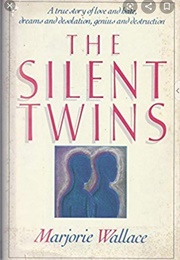 The Silent Twins (Marjorie Wallace)