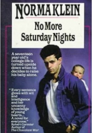 No More Saturday Nights (Norma Klein)
