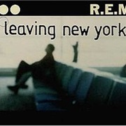 Leaving New York by REM