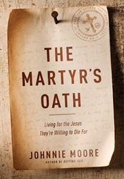 The Martyr's Oath (Johnnie Moore)