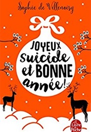 Joyeux Suicide Et Bonne Année (Sophie De Villenoisy)
