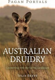 Australian Druidry (Julie Brett)