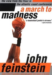 A March to Madness: An Inside Look at the 1996–97 Basketball Season in the Atlantic Coast Confer (John Feinstein)