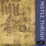 Mistle Thrush - Silt